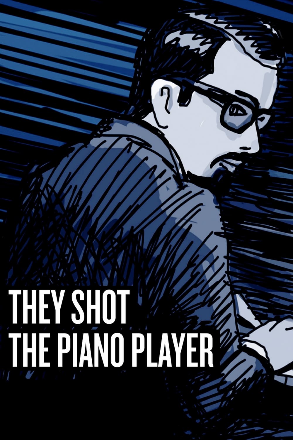 Постер They Shot the Piano Player